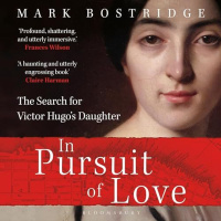 Mark Bostridge: In Pursuit of Love