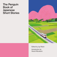 Jay Rubin: The Penguin Book of Japanese Short Stories