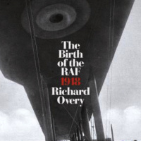Richard Overy: The Birth of the RAF