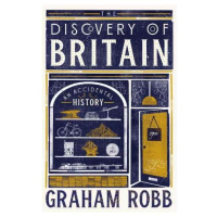 Graham Robb: The Discovery of Britain