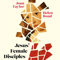 Helen Bond and Joan Taylor: Women Remembered