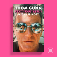 Michael Nott: Thom Gunns Cool Queer Life