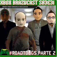 Xbox Brazucast S03E31 – Expectativas #BGS2018
