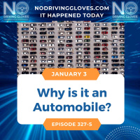 Automobile, why do we use this term It Happened Today January 3, 1899 327s