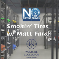 Smokin Tires with Matt Farah 133