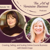 Episode 159: Creating, Selling, and Scaling Online Courses with Destini Copp