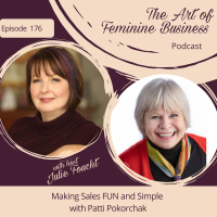 Episode 176: Making Sales FUN and Simple with Patti Pokorchak