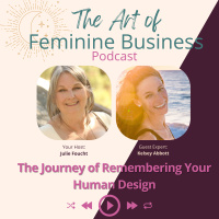 The Journey of Remembering Your Human Design with Kelsey Abbott