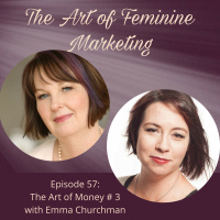 Episode 57: The Art of Money #3