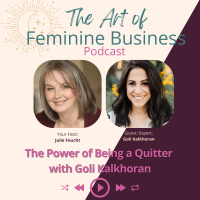 The Power of Being a Quitter with Goli Kalkhoran