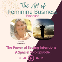 The Power of Setting Intentions with Julie Foucht in a Special Solo Episode