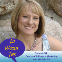 Episode 54: Center of Influence Marketing with Michele PW