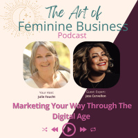 Marketing Your Way Through The Digital Age with Jess Cervellon