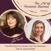 Transforming Your Passion Into Your Business with Dr. Jeanne Retief