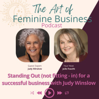 Standing Out (not fitting-in) for a successful business with Judy Winslow