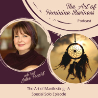 The Art of Manifesting - A Special Solo Episode