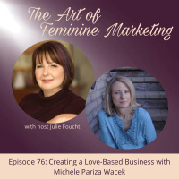 Episode 76: Creating a Love-Based Business AND Selling a Ton of Books with Michele PW