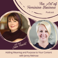 Adding Meaning and Purpose to Your Content with Jenny Melrose