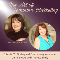 Episode 62: Finding and Overcoming Your Inner Game Blocks with Therese Skelly