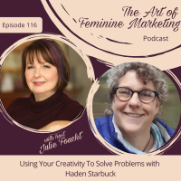 Episode 116: Using Your Creativity To Solve Problems with Haden Starbuck
