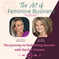 The Journey to Redefining Success with Rachel Closson