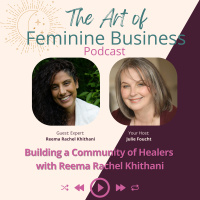 Building a Community of Healers with Reema Rachel Khithani