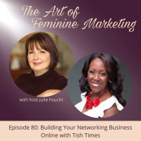 Episode 80: Building Your Networking Business Online with Tish Times