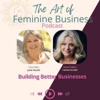 Building Better Businesses with Catherine Bell