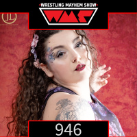 Wrestling Mayhem Show 946: Chambers of Emotions with The Unwilting Tatiana