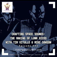 Fishing Without Bait 442: Inside the Music: Tim Vitullo  Mike Dawson on Joy, Growth, and Collaboration