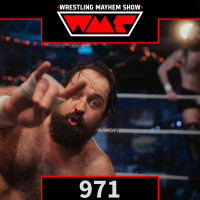 Wrestling Mayhem Show 971: AEW, NJPW, Effy  880 Wrestling in Cleveland?! KC Warr Breaks It Down! 