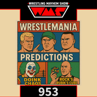 Wrestling Mayhem Show 953: Nine Hours, No Bathroom Breaks
