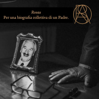 Rosas. Per una biografia collettiva di un Padre