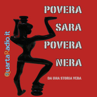 Povera Sara Povera Nera, da una storia vera delle Memorie di un Pulcino di Latta. Di Gaetano Marino