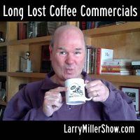 Long Lost Coffee Commercials (Rebroadcast)