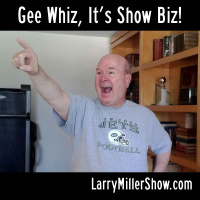 Gee Whiz, Its Show Biz!