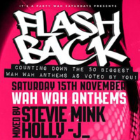 Episode 32: Wah Wah Top 50 Flashback [2014] Mixed by Holly-J  Stevie Mink