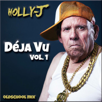 Episode 27: Déja Vu - Vol. 1 | Holly-J | Oldschool Mix [Dec 2015]