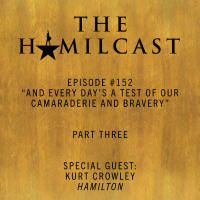 #152 // Kurt Crowley, Hamilton Broadways Music Director // Part Three