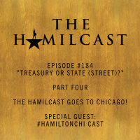 #184: #HamiltonCHI Part Four // More Partying with Cast Members!