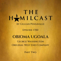 #350: Obioma Ugoala // Londons Original George Washington // Part Two