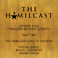 #182: #HamiltonCHI Part Two // Miguel Cervantes