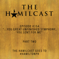 #154 // The Hamilcast Goes to #HamiltonPR // Part Two