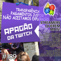 Jogando Papo Nº 189 – Greve na Twitch