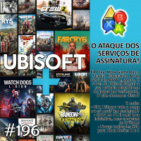 Jogando Papo Nº 196 – Ubisoft+