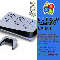 Jogando Papo Nº 156 – PS5 mais barato e outras notícias