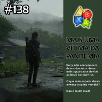 Jogando Papo Nº 138 – The Last of US 2: Mais uma vítima da Pandemia