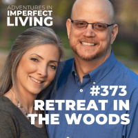 ADV #373: Retreat in the Woods