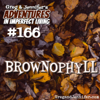 Adventures #166: Brownophyll