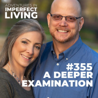 ADV #355: A Deeper Examination